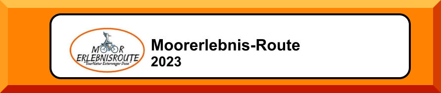 2015 Moorerlebnis-Route 2023