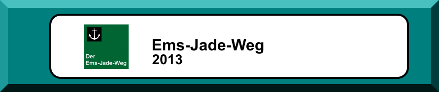 Ems-Jade-Weg 2013